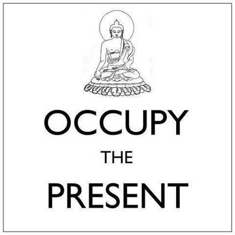 Occupy the Present
