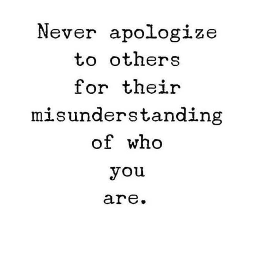 never apologize